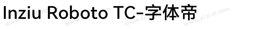 Inziu Roboto TC字体转换